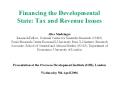 Financing the Developmental State: Tax and Revenue Issues Alice Sindzingre Research Fellow, National Centre for Scientific Research (CNRS, Paris)/Research Centre EconomiX-University Paris X-Nanterre; Research Associate, School of Oriental and African PowerPoint PPT Presentation
