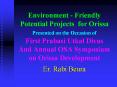 Environment - Friendly Potential Projects for Orissa Presented on the Occasion of First Prabasi Utkal Divas And Annual OSA Symposium on Orissa Development PowerPoint PPT Presentation