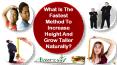 What Is The Fastest Method To Increase Height And Grow Taller Naturally? PowerPoint PPT Presentation