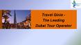 Travel Ginie - The Leading Tour Operator in Dubai PowerPoint PPT Presentation