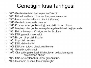 Genetigin kisa tarih