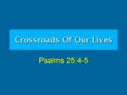Crossroads Of Our Lives