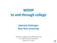 Presentation: WOOP To and Through College, Gabriele Oettingen, New York University -- March 12, 2014 (MS PowerPoint) PowerPoint PPT Presentation