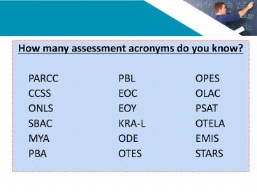 How many assessment acronyms do you know?