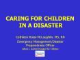 CARING FOR CHILDREN IN A DISASTER PowerPoint PPT Presentation