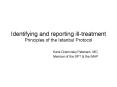 Identifying and reporting ill-treatment Principles of the Istanbul Protocol PowerPoint PPT Presentation