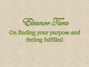 Eleanor Tara on finding your purpose and feeling fulfilled