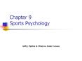 Chapter 9 Sports Psychology PowerPoint PPT Presentation