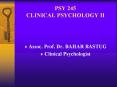 PSY 245 CLINICAL PSYCHOLOGY II PowerPoint PPT Presentation