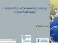 Complexities of measuring change in psychotherapy PowerPoint PPT Presentation