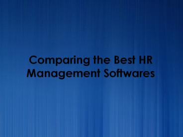Comparing the Best HR Management Softwares