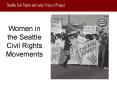 Women in the Seattle Civil Rights Movements PowerPoint PPT Presentation