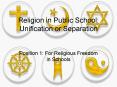 Religion in Public School: Unification or Separation PowerPoint PPT Presentation