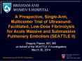 A Prospective, Single-Arm, Multicenter Trial of Ultrasound-Facilitated, Low-Dose Fibrinolysis for Acute Massive and Submassive Pulmonary Embolism (SEATTLE II) PowerPoint PPT Presentation