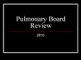 Pulmonary Board Review PowerPoint PPT Presentation