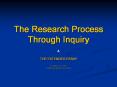 The Research Process Through Inquiry PowerPoint PPT Presentation
