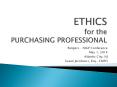 ETHICS for the PURCHASING PROFESSIONAL PowerPoint PPT Presentation