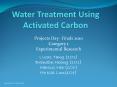 Water Treatment Using Activated Carbon PowerPoint PPT Presentation