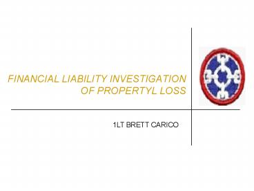 FINANCIAL LIABILITY INVESTIGATION OF PROPERTYL LOSS