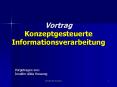 Vortrag Konzeptgesteuerte Informationsverarbeitung PowerPoint PPT Presentation