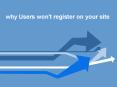 Why users won’t register on your site PowerPoint PPT Presentation