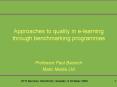 Approaches to quality in e-learning through benchmarking programmes PowerPoint PPT Presentation