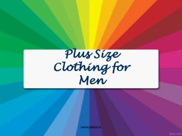 Plus Size Clothing for Men