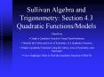 Sullivan Algebra and Trigonometry: Section 4.3 Quadratic Functions/Models PowerPoint PPT Presentation