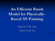 An Efficient Brush Model for Physically-Based 3D Painting
