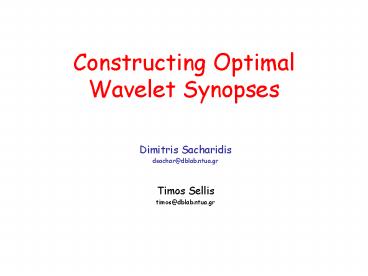 Constructing Optimal Wavelet Synopses