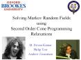 Solving Markov Random Fields using Second Order Cone Programming Relaxations PowerPoint PPT Presentation