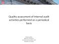 Quality assessment of internal audit activities performed on a periodical basis PowerPoint PPT Presentation