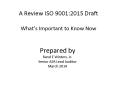 A Review ISO 9001:2015 Draft What PowerPoint PPT Presentation