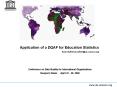 Application of a DQAF for Education Statistics PowerPoint PPT Presentation