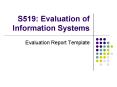 S519: Evaluation of Information Systems PowerPoint PPT Presentation