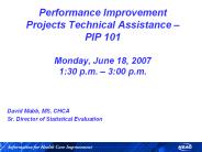 Performance Improvement Projects Technical Assistance 