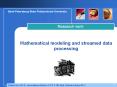 Mathematical modeling and streamed data processing PowerPoint PPT Presentation