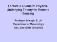 Lecture 3 Quantum Physics- Underlying Theory for Remote Sensing PowerPoint PPT Presentation