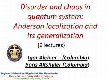 Disorder and chaos in quantum system: Anderson localization and its generalization