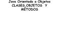 Java Orientado a Objetos CLASES,OBJETOS Y M PowerPoint PPT Presentation
