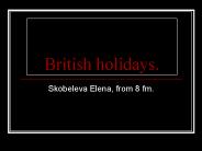 British holidays.