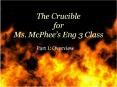The Crucible for Ms. McPhee PowerPoint PPT Presentation