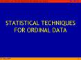 STATISTICAL TECHNIQUES FOR ORDINAL DATA PowerPoint PPT Presentation