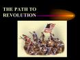 THE PATH TO REVOLUTION PowerPoint PPT Presentation