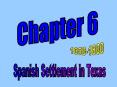 Spanish Settlement in Texas PowerPoint PPT Presentation