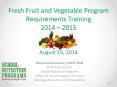 Fresh Fruit and Vegetable Program Requirements Training 2014  PowerPoint PPT Presentation