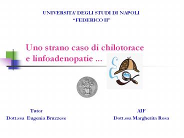 Uno strano caso di chilotorace e linfoadenopatie ...