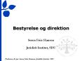Bestyrelse og direktion PowerPoint PPT Presentation