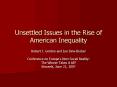 Unsettled Issues in the Rise of American Inequality PowerPoint PPT Presentation