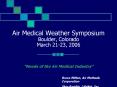 Air Medical Weather Symposium Boulder, Colorado March 21-23, 2006 PowerPoint PPT Presentation